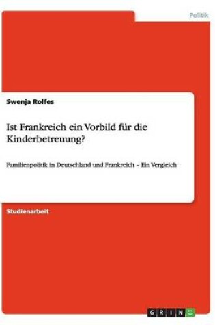 Cover of Ist Frankreich ein Vorbild für die Kinderbetreuung?