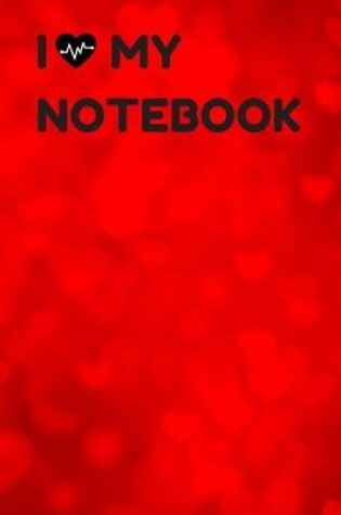 Cover of I Love My Notebook