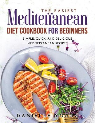 Book cover for The Easiest Mediterranean Diet Cookbook for Beginners