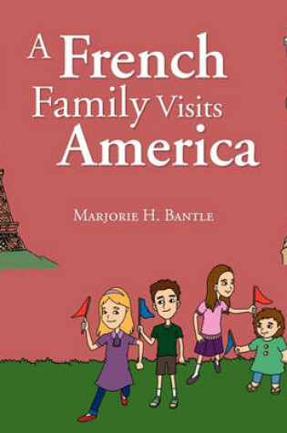 Cover of A French Family Visits America