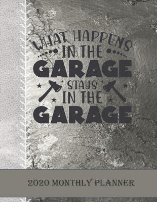 Book cover for What Happens in the Garage Stays in the Garage