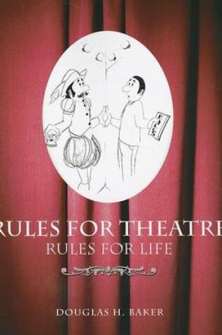 Cover of Rules for Theatre, Rules for Life