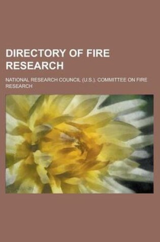 Cover of Directory of Fire Research