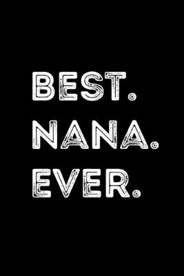 Book cover for Best. Nana. Ever.