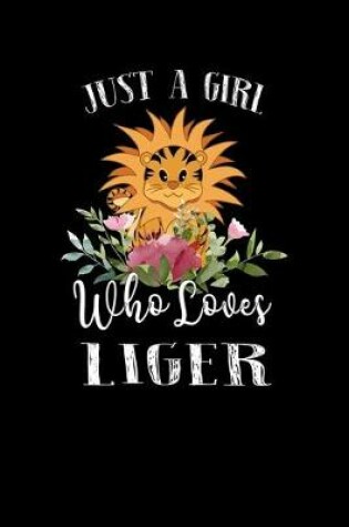 Cover of Just a Girl Who Loves Liger