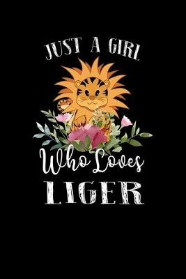 Book cover for Just a Girl Who Loves Liger