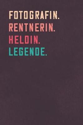 Cover of Fotografin. Rentnerin. Heldin. Legende.