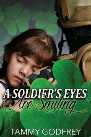 Cover of A Soldier's Eyes Are Smiling