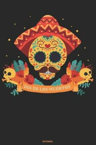 Cover of Dia de los Muertos Notebook