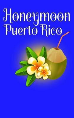 Book cover for Honeymoon Puerto Rico