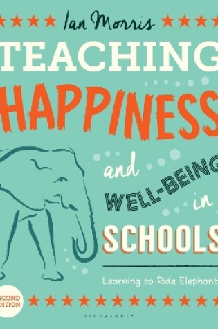 Cover of Teaching Happiness and Well-Being in Schools, Second edition
