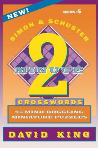 Cover of Simon & Schuster Two-Minute Crosswords, Volume 5