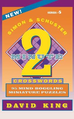 Book cover for Simon & Schuster Two-Minute Crosswords, Volume 5