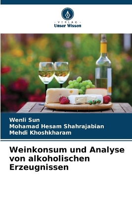 Cover of Weinkonsum und Analyse von alkoholischen Erzeugnissen