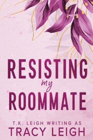 Cover of Resisting My Roommate