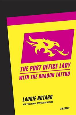 Book cover for The Post Office Lady with the Dragon Tattoo