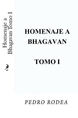 Book cover for Homenaje a Bhagavan Tomo I