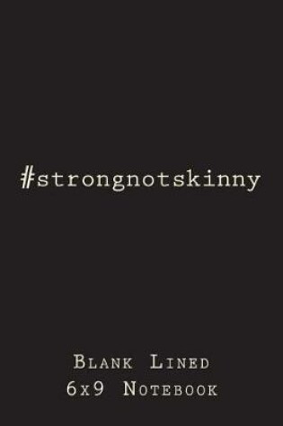 Cover of #strongnotskinny