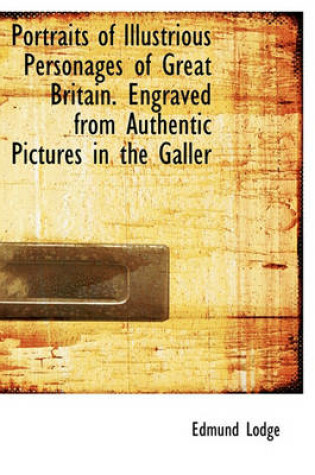 Cover of Portraits of Illustrious Personages of Great Britain. Engraved from Authentic Pictures in the Galler