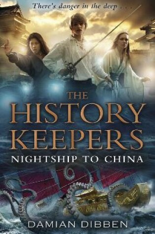 Cover of The History Keepers: Nightship to China