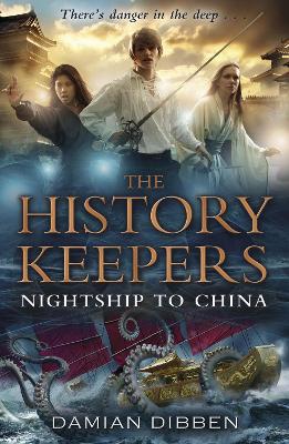 Book cover for The History Keepers: Nightship to China
