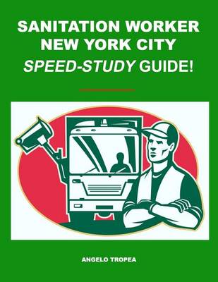 Book cover for Sanitation Worker New York City Speed-Study Guide!