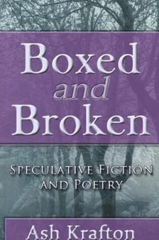 Cover of Boxed and Broken