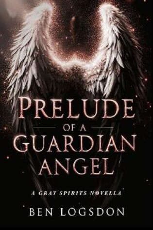 Cover of Prelude of a Guardian Angel