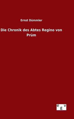 Book cover for Die Chronik des Abtes Regino von Prum