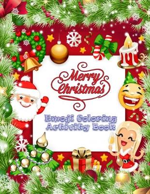 Book cover for Merry Christmas Emoji Coloring Activity Book