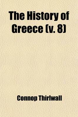 Cover of The History of Greece Volume 8