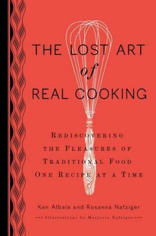 Cover of The Lost Art of Real Cooking