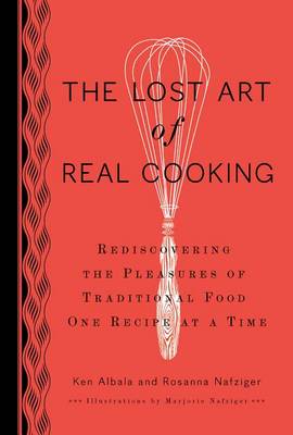 Book cover for The Lost Art of Real Cooking