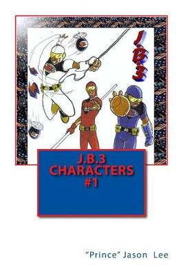 Book cover for J.B.3 Characters #1