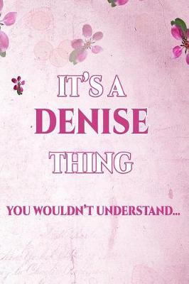 Book cover for It's a Denise Thing You Wouldn't Understand