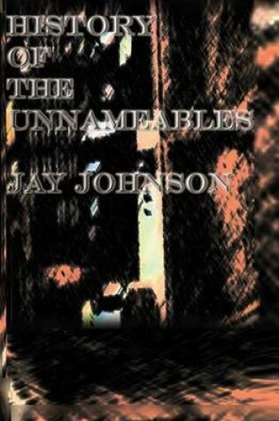 Cover of History of the Unnameables