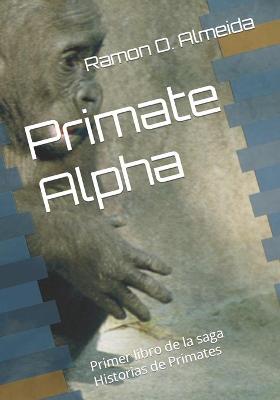 Book cover for Primate Alpha