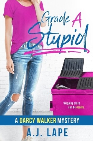 Cover of Grade A Stupid