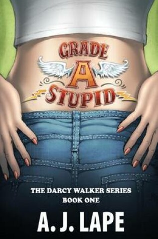 Cover of Grade a Stupid