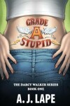 Book cover for Grade a Stupid