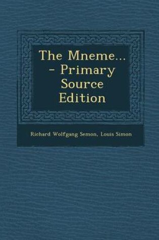 Cover of The Mneme... - Primary Source Edition