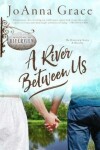 Book cover for A River Between Us