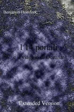 Cover of I 14 Portali E Il Viaggio Di Oceana Extended Version