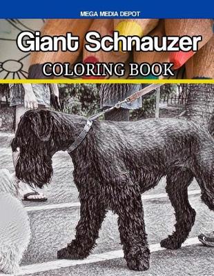 Book cover for Giant Schnauzer Coloring Book