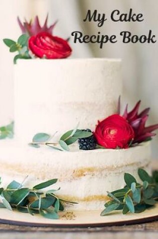 Cover of My Cake Recipe Book