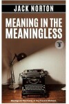 Book cover for Meaning In The Meaningless, Volume 3