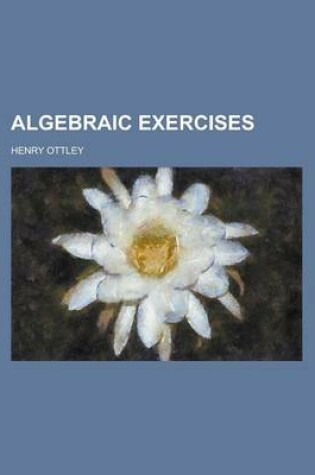 Cover of Algebraic Exercises