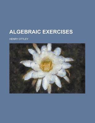 Book cover for Algebraic Exercises