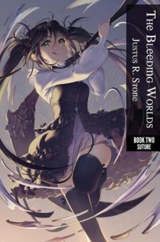 Cover of The Bleeding Worlds Book Two