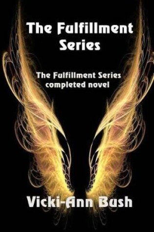 Cover of The Fulfillment Series Complete Novel